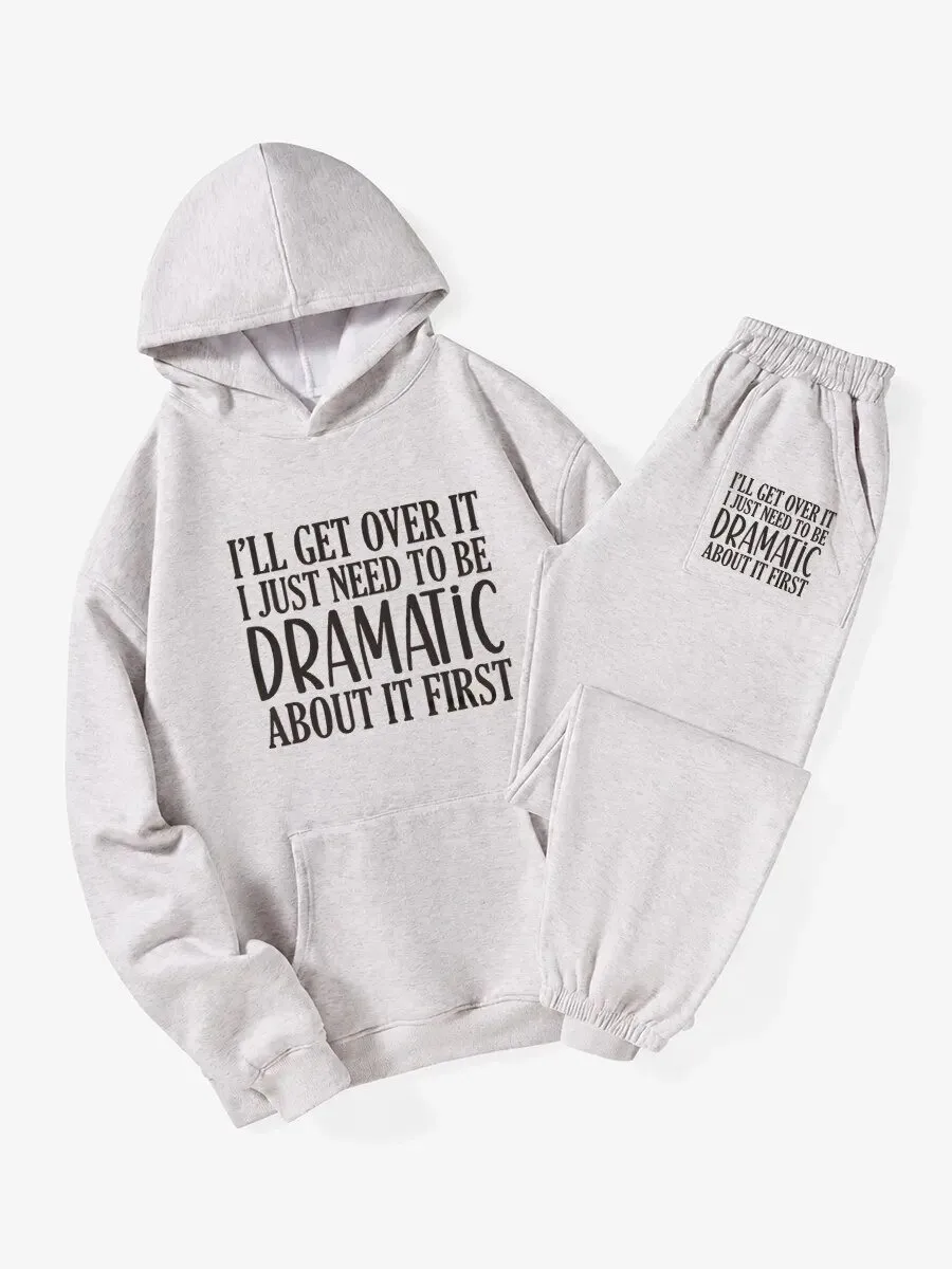 Funny Dramatic Quote Pullover Hoodie and Sweatpants Set