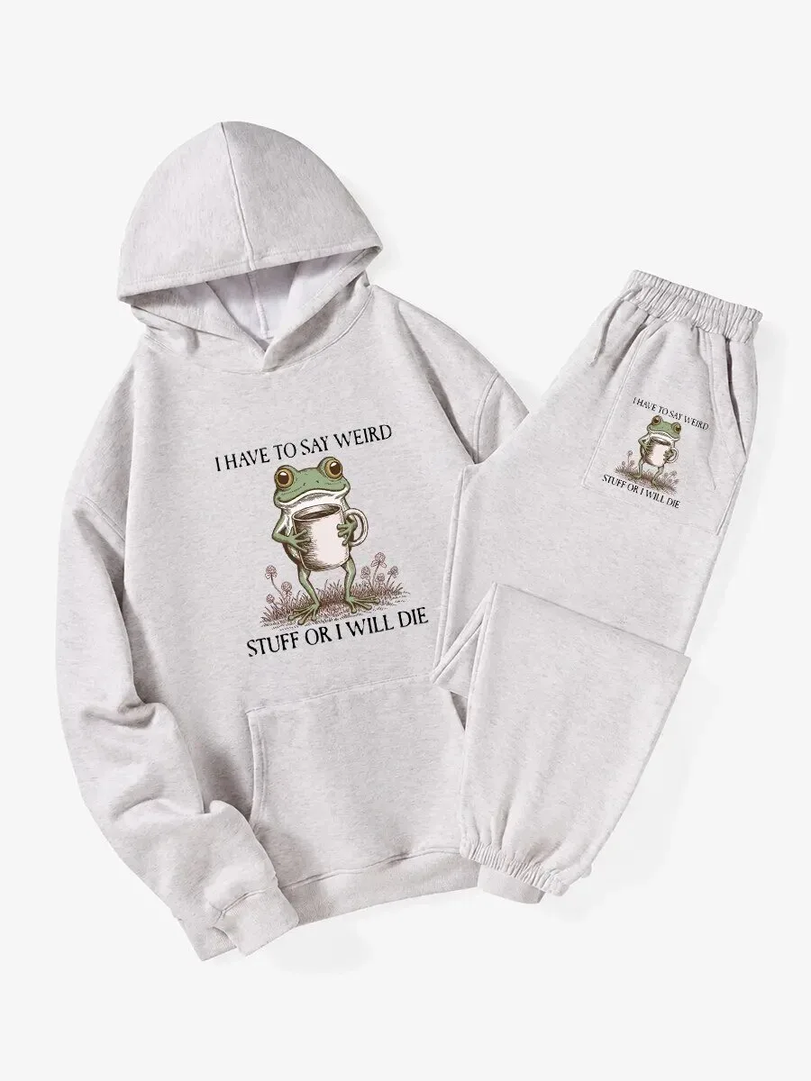 Funny Frog Drinking Coffee I Have To Say Weird Stuff Or I Will Die Hoodie