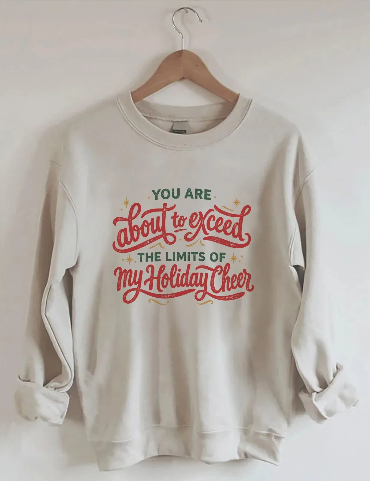 Funny Christmas Holiday Cheer Quote Crewneck Sweatshirt