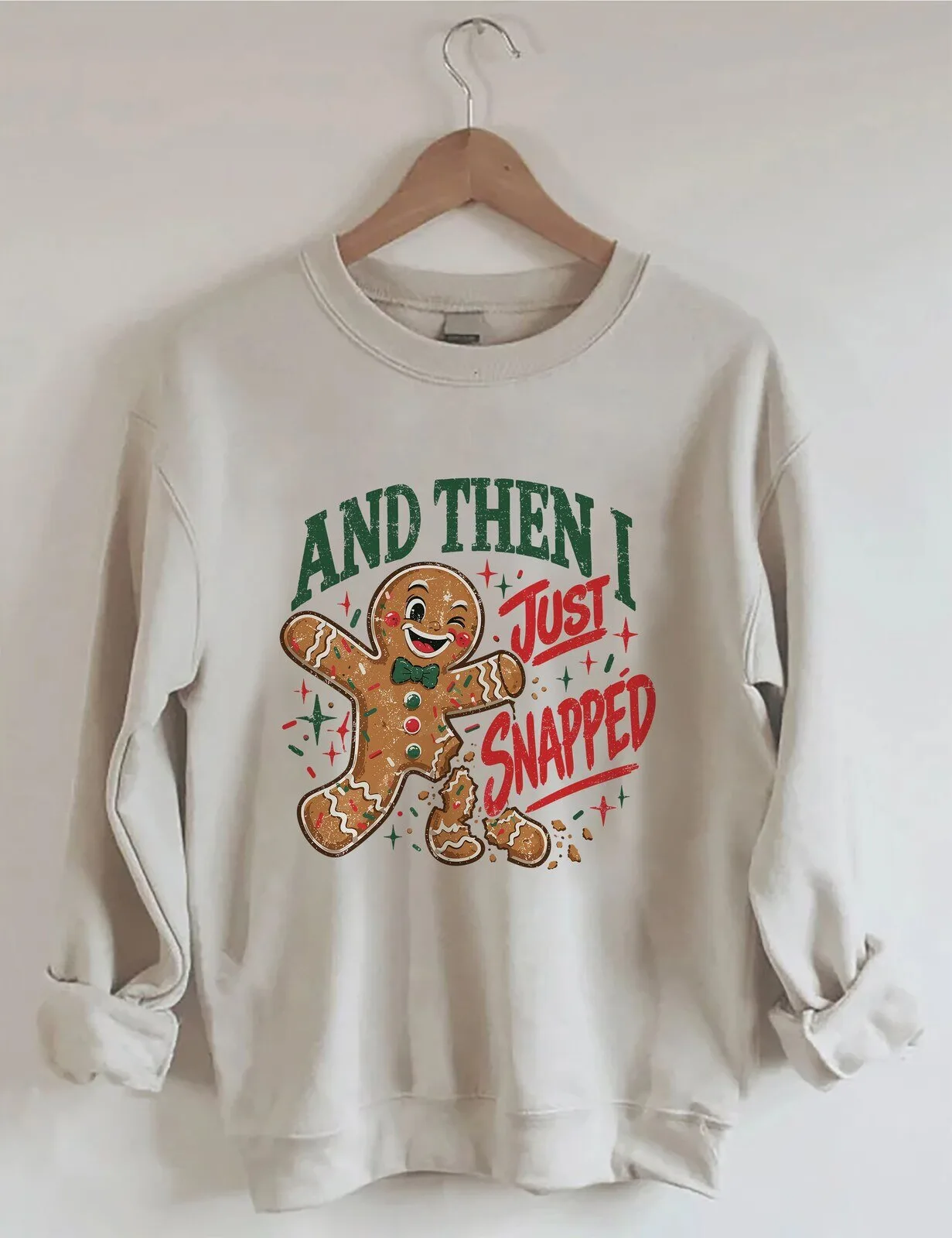 Funny Gingerbread Man Christmas Snapped Cookie Holiday Sweatshirt