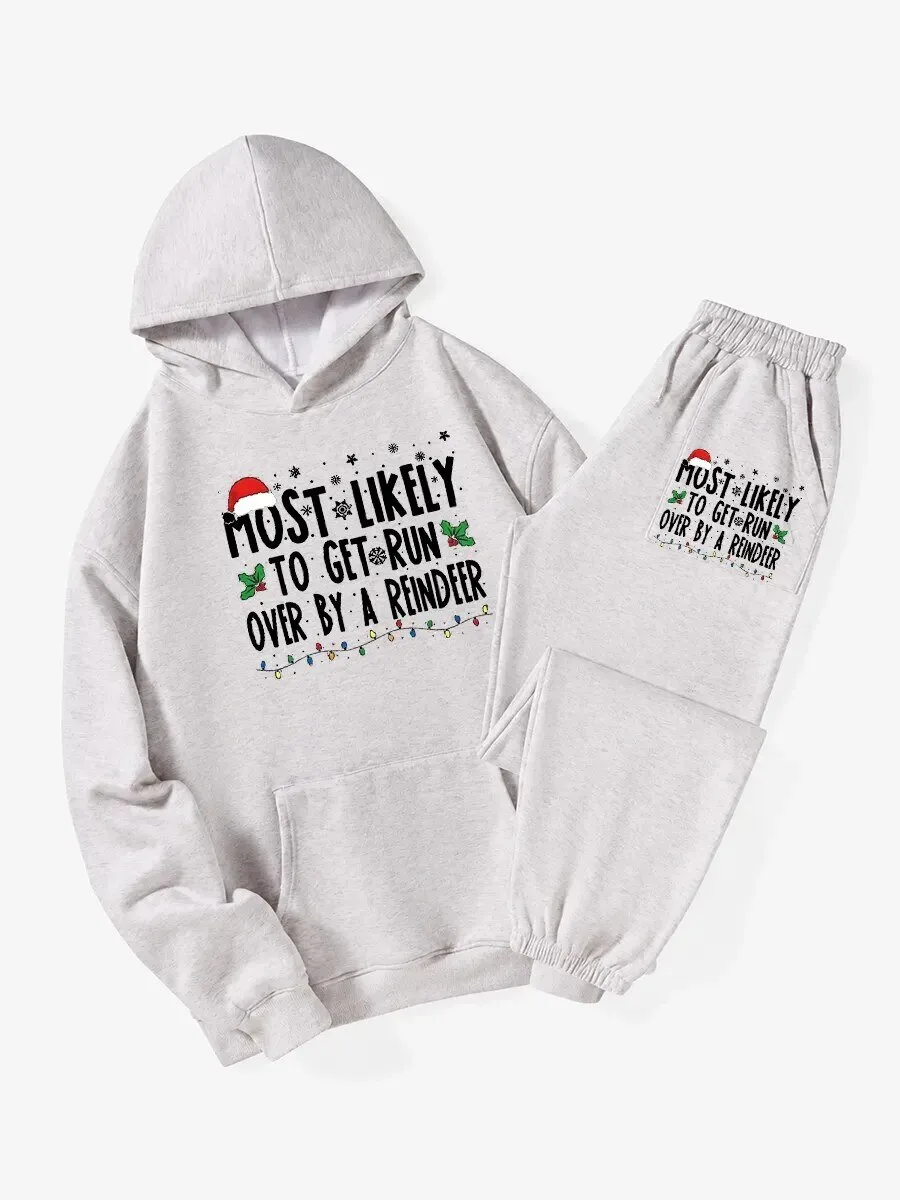 Christmas Hoodie: Most Likely To Be Run Over By A Reindeer